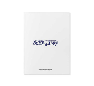 WE'RE ALL JUST A KID FROM SOMEWHERE - PHOTO BOOK