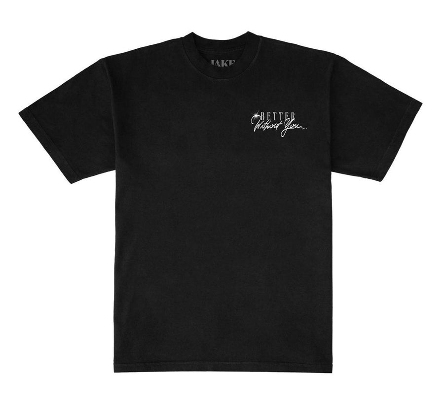 BETTER WITHOUT YOU S/S TEE