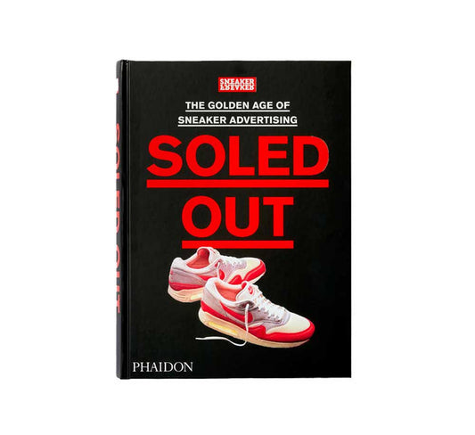 SOLED OUT: THE GOLDEN AGE OF SNEAKER ADVERTISING