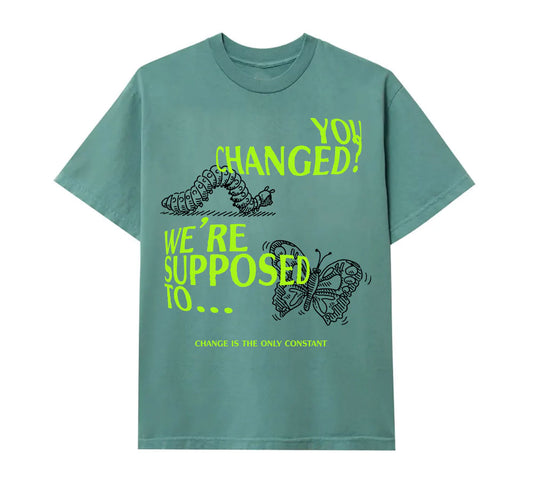 YOU CHANGED TEE