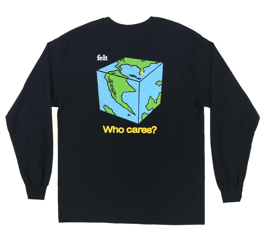 WHO CARES LONG SLEEVE